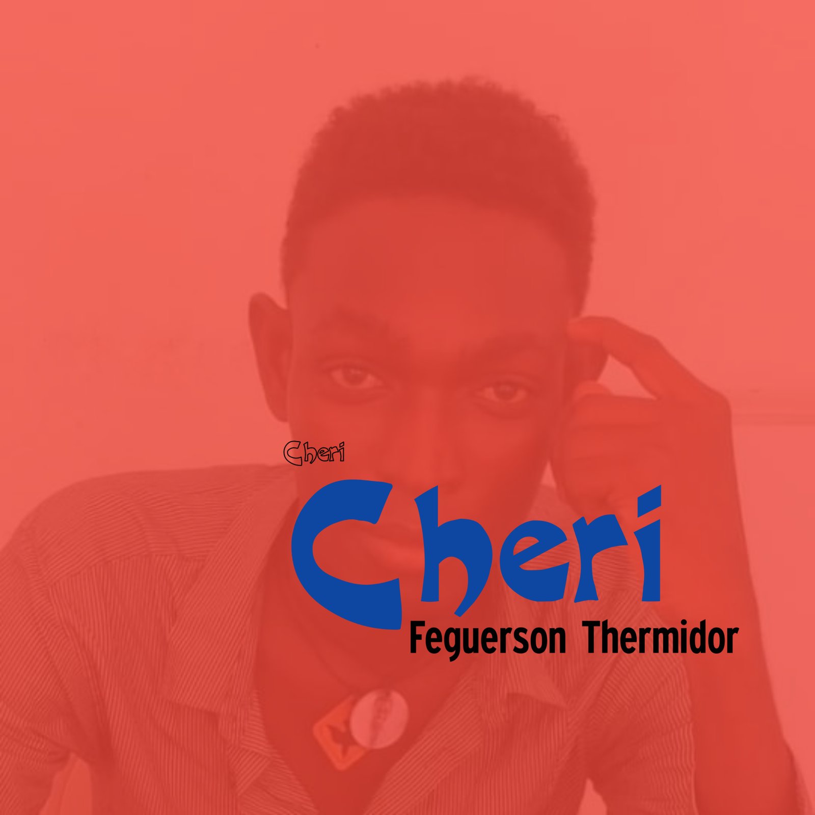 Cheri, yon powèm siyen Feguerson Thermidor